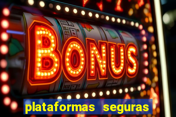 plataformas seguras para jogar fortune tiger